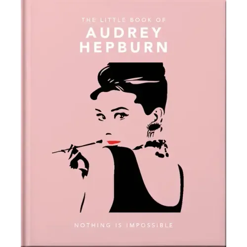The Little Guide to Audrey Hepburn: Screen and Style Icon
