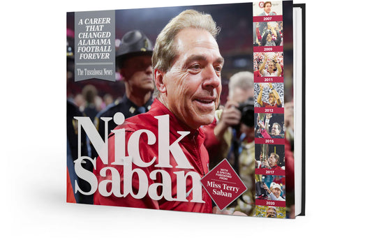 Nick Saban: A Career That Changed Alabama Football Forever Book