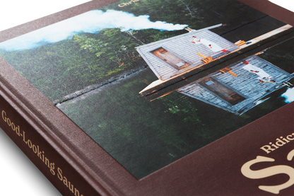 Ridiculously Good-Looking Saunas Book