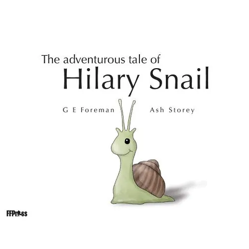 The Adventurous Tale of Hilary Snail