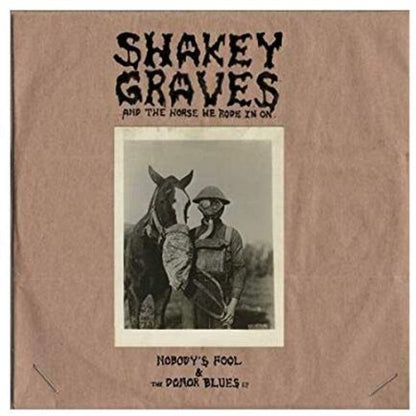Shakey Graves – Shakey Graves And The Horse He Rode In On (2-LP Vinyl) Vinyl Record