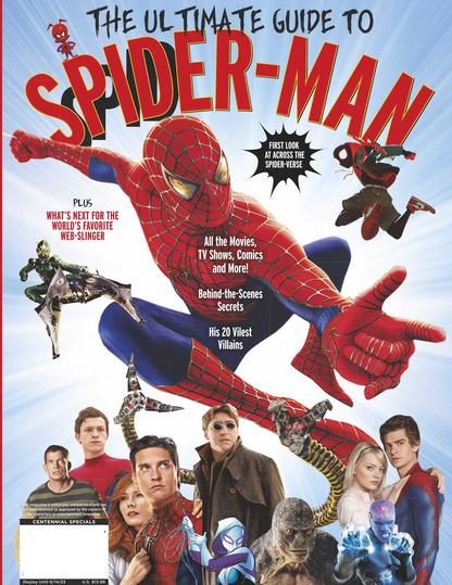 Hollywood Spotlight - The Ultimate Guide to Spider-Man: The Spider-Verse, All the Movies, TV Shows, Comics, Behind the Scenes Secrets, Plus What's Next for the World's Favorite Web-Slinger