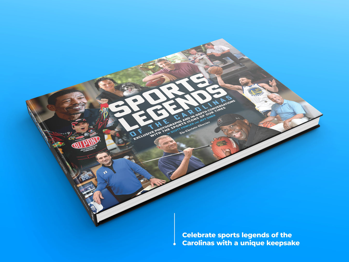 Sports Legends of the Carolinas: Exclusive Photographs and In-Depth Conversations with the Sports Icons of our Times Book