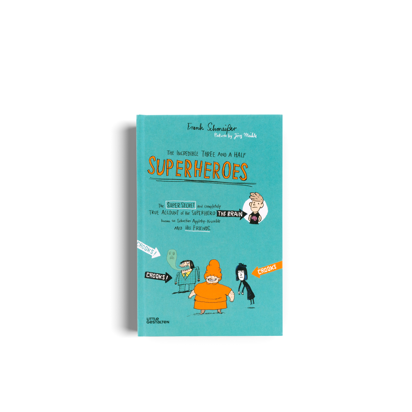 The Incredible Three and a Half Superheroes Book