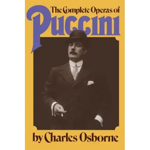 The Complete Operas of Puccini
