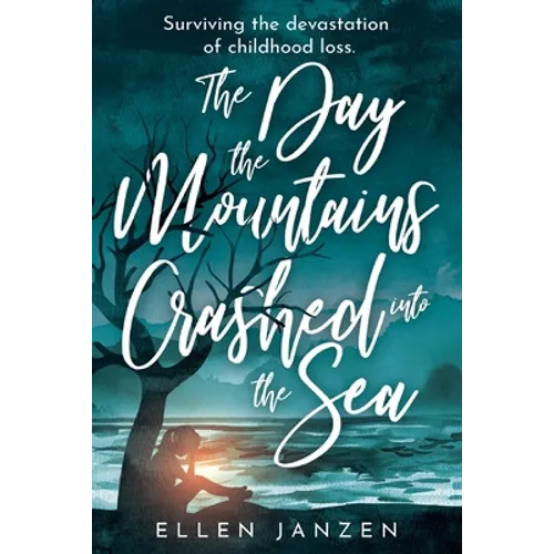 The Day the Mountains Crashed into the Sea