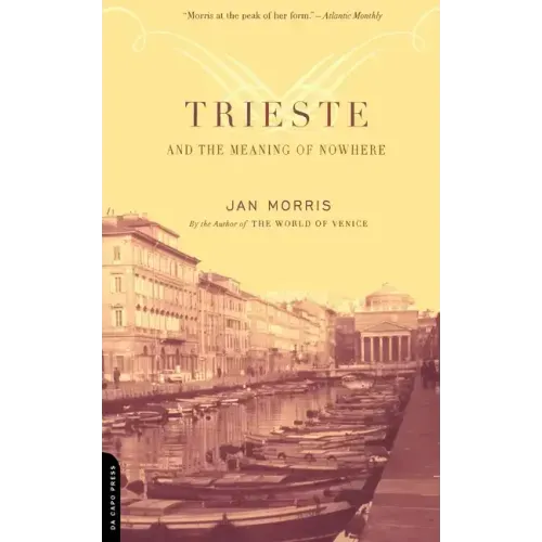 Trieste and the Meaning of Nowhere
