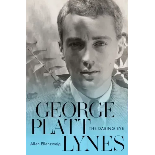 George Platt Lynes: The Daring Eye