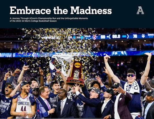 Embrace the Madness A Journey Through UConn’s Championship Run College Basketball Season Book