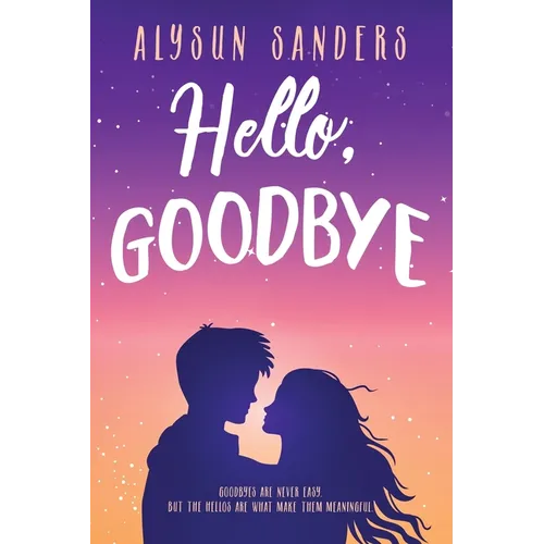 Hello, Goodbye