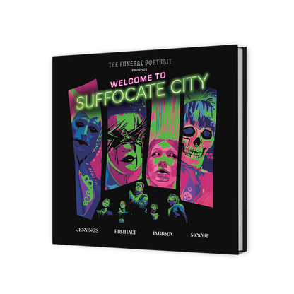 The Funeral Portrait: Welcome To Suffocate City - Graphic Novel (Deluxe Limited Edition) Book