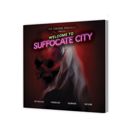 The Funeral Portrait: Welcome To Suffocate City - Graphic Novel (Coffin Crew Limited Edition) Book