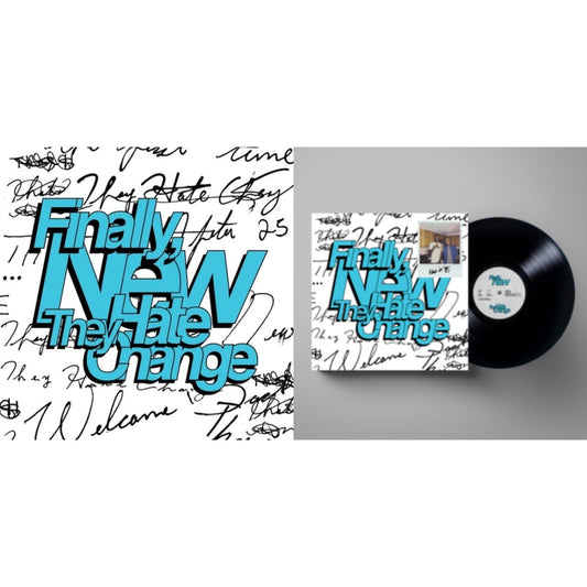 They Hate Change - Finally, New (Coke Bottle Clear LP Vinyl) & Finally, New