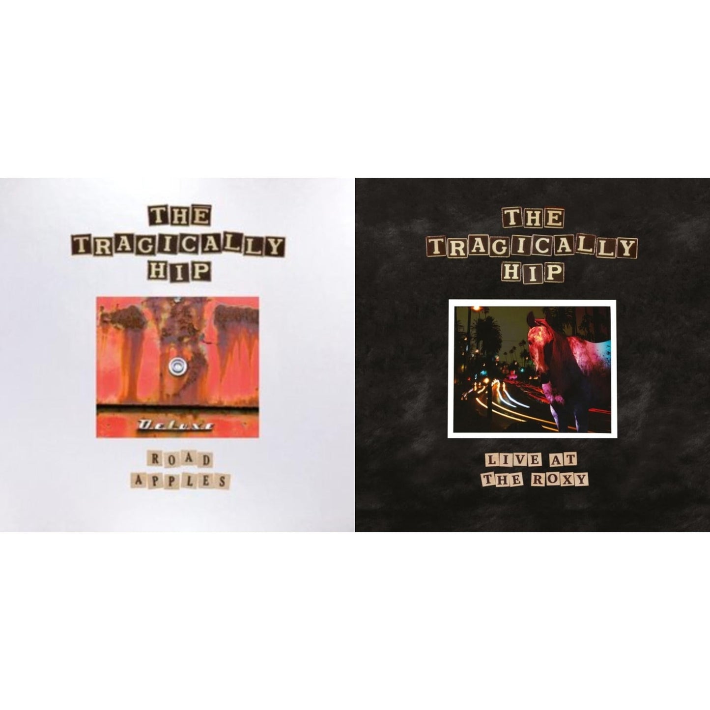 Tragically Hip - Road Apples (30Th Anniversary) (5LP/Blu-Ray) & Live At The Roxy (2LP)