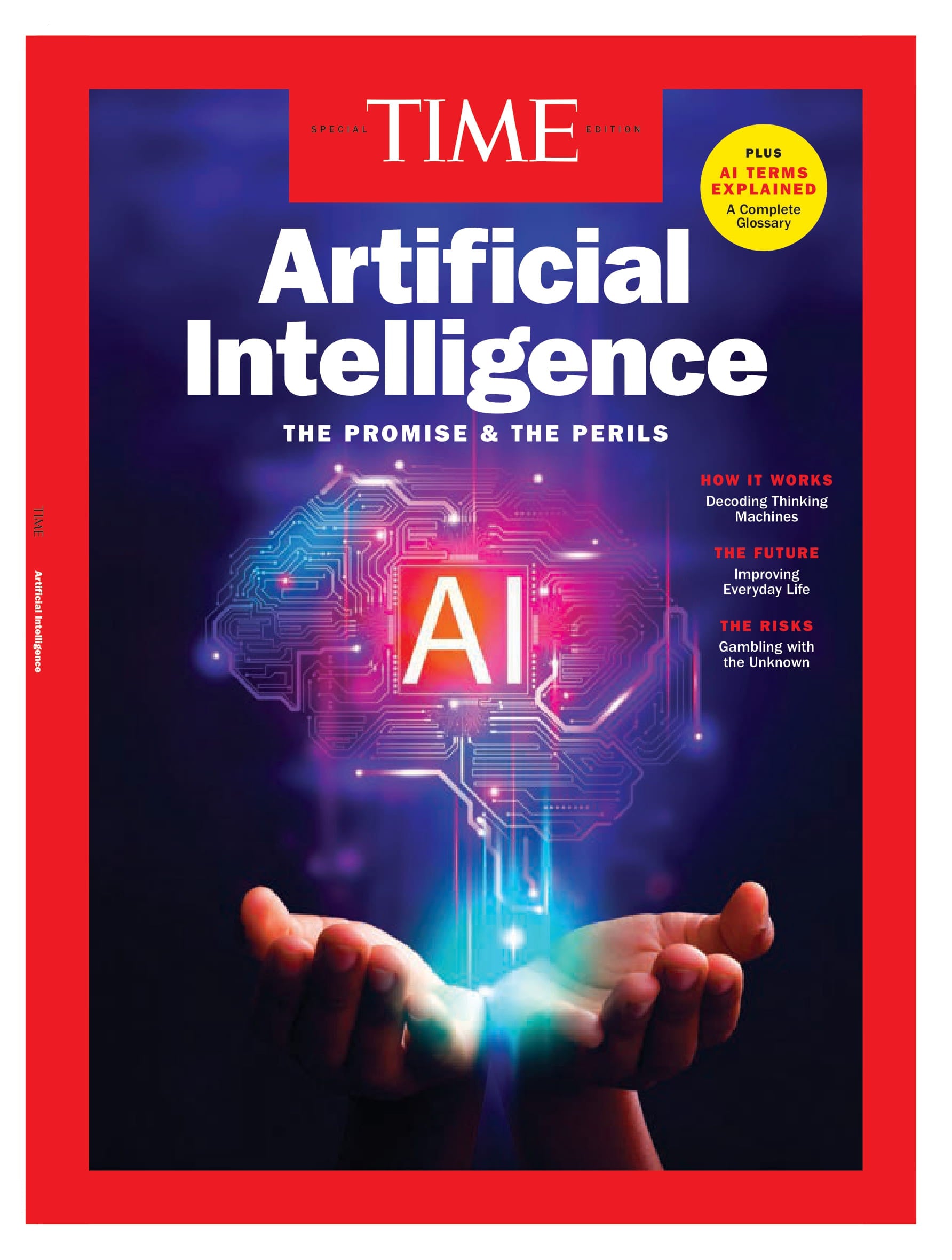 TIME Special Edition - Artificial Intelligence: The Promise & The Perils, How IT Works, The Future & The Risks