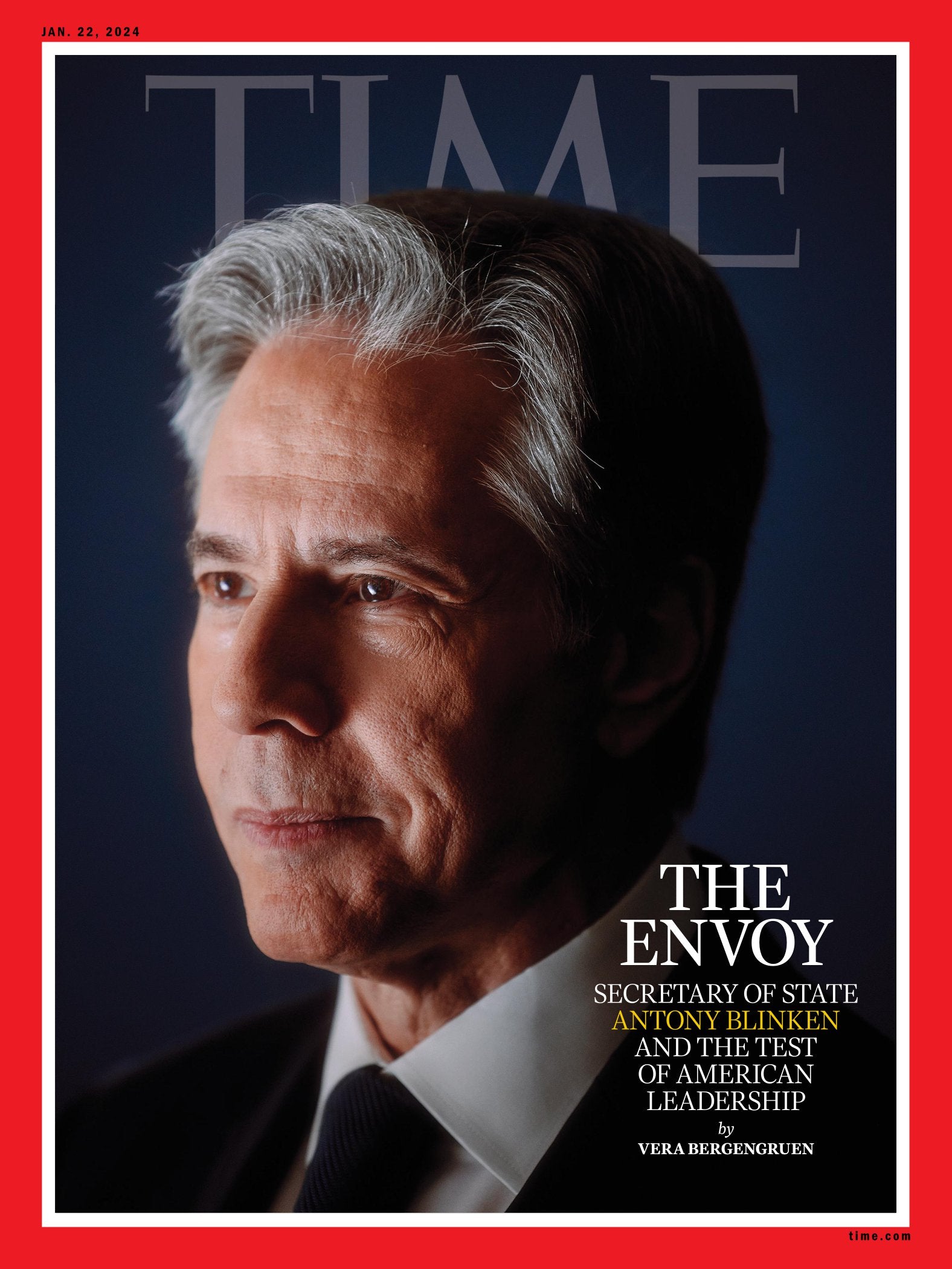 TIME Magazine - 01.22.24 Edition: The Envoy, Secretary Of State Anthony Blinken And The Test Of American Leadership