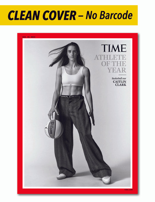 TIME Magazine 2024 Athlete of the Year - Caitlin Clark: CLEAN COVER (No Barcode or Address Block) Limited Edition, Female Icon, WNBA Indiana Fever Rookie Of The Year, NCAA All Time Scoring Record