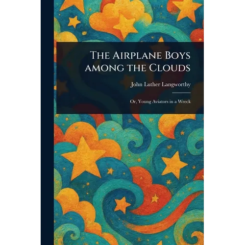 The Airplane Boys Among the Clouds