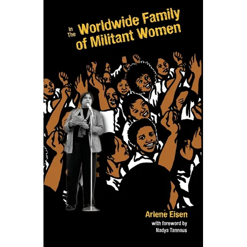 In The Worldwide Family Of Militant Women