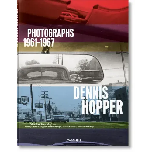 Dennis Hopper. Photographs 1961-1967