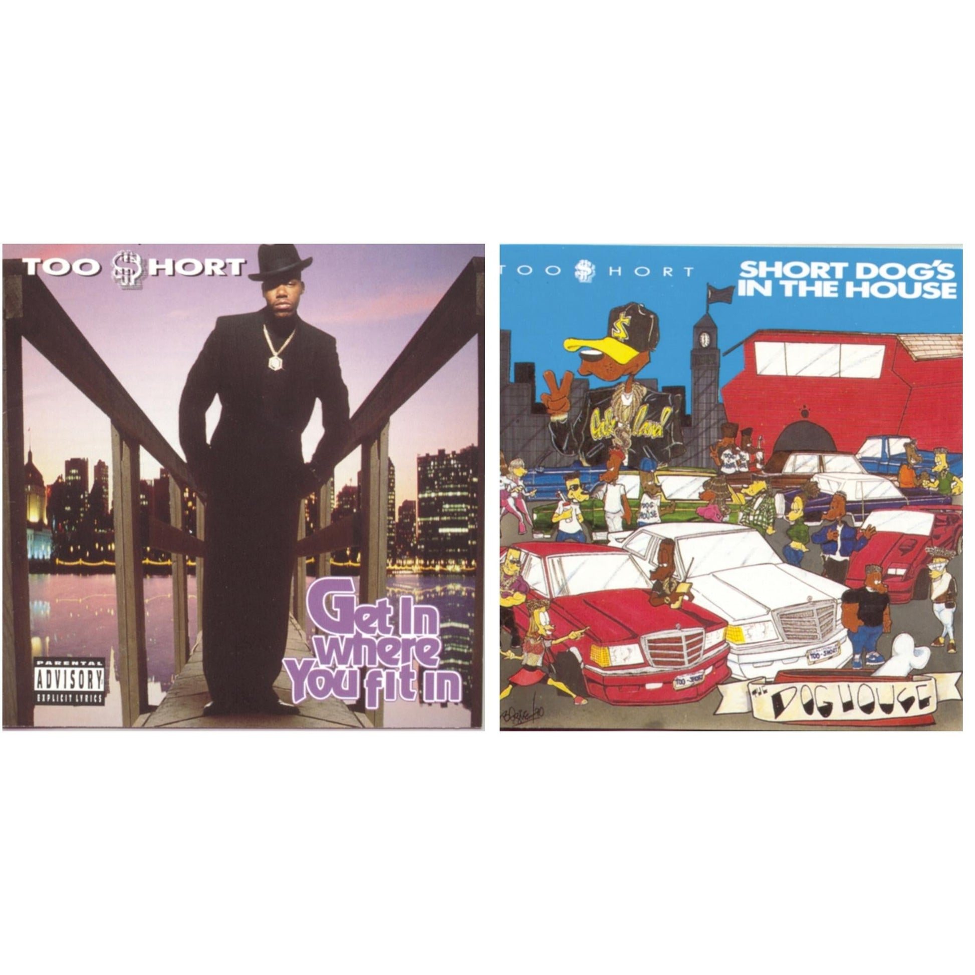 Too $Hort - Short Dog�S In The House & Get In Where You Fit In - CD Bundle