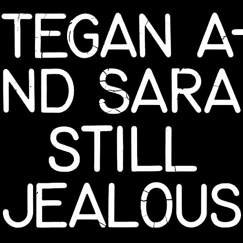 Tegan and Sara - Still Jealous Vinyl Record