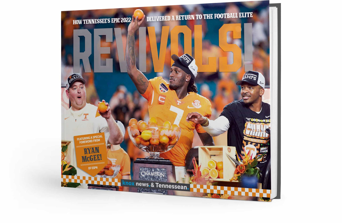 REVIVOLS! How Tennessee’s Epic 2022 Delivered a Return to the Football Elite Book