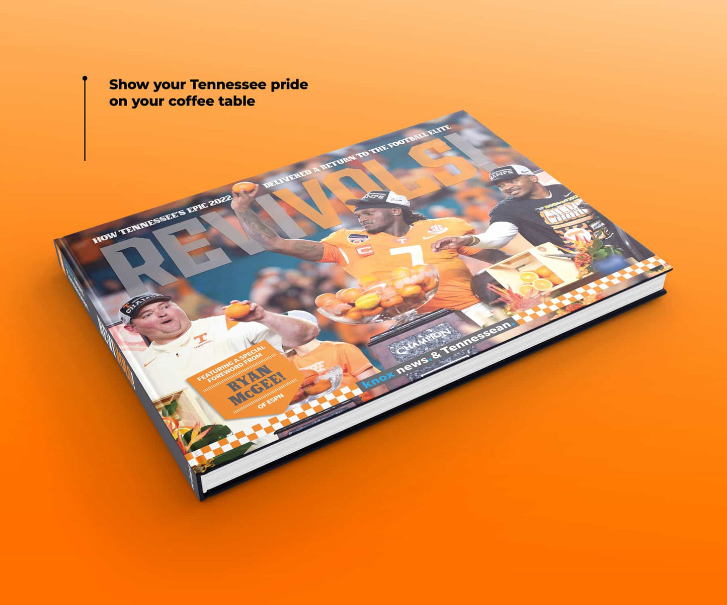 REVIVOLS! How Tennessee’s Epic 2022 Delivered a Return to the Football Elite Book