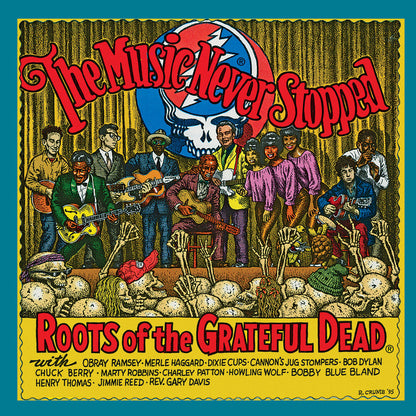 The Music Never Stopped: Roots Of The Grateful Dead (LP Vinyl) Vinyl Record