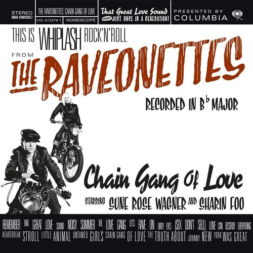 The Raveonettes - Chain Gang Of Love [Limited 180-Gram Translucent Red Colored Vinyl] Vinyl Record