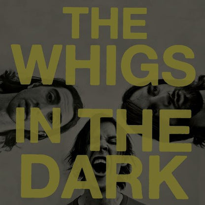 The Whigs – In The Dark (LP Vinyl) Vinyl Record