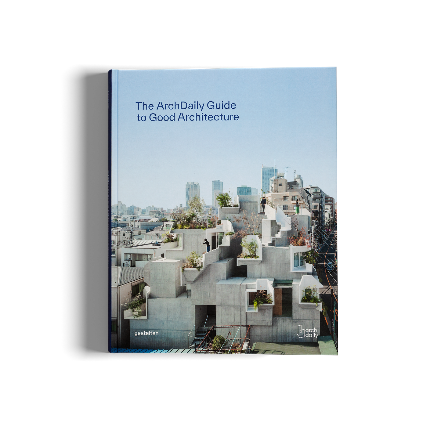 The ArchDaily Guide to Good Architecture Book