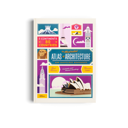 The Illustrated Atlas of Architecture Book