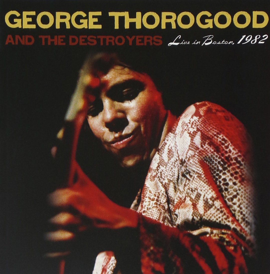 Thorogood, George - Live In Boston 1982 (Deluxe Edition) (RSD Black Friday 11.27.2020) [Vinyl] Vinyl Record