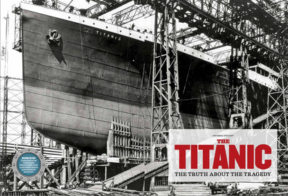 Titanic - The Truth About The Tragedy: Tour The Ship, The Captain's Fatal Errors, Survivor Stories, Plus OceanGate's Titan Submersible Crossing The Line Between Fantasy & Reality With Deadly Results