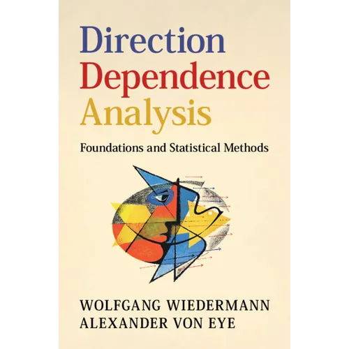 Direction Dependence Analysis: Foundations and Statistical Methods