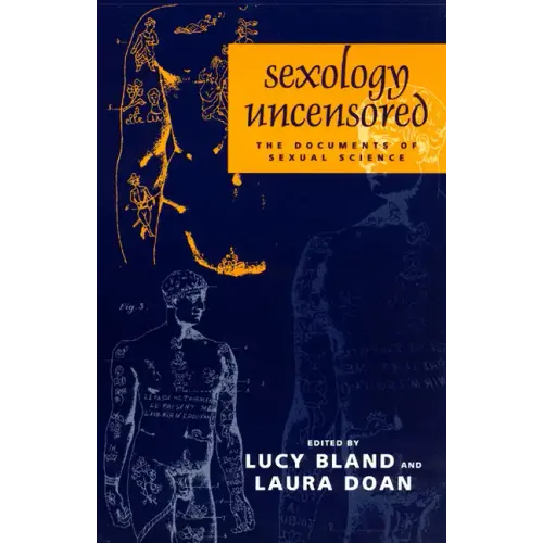 Sexology Uncensored: The Documents of Sexual Science