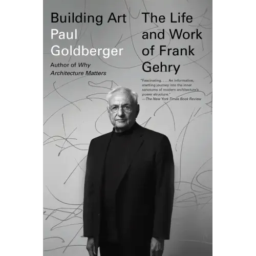 Building Art: The Life and Work of Frank Gehry