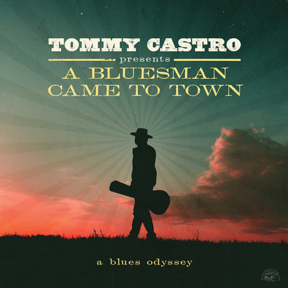 Tommy Castro – A Bluesman Came To Town Music CD