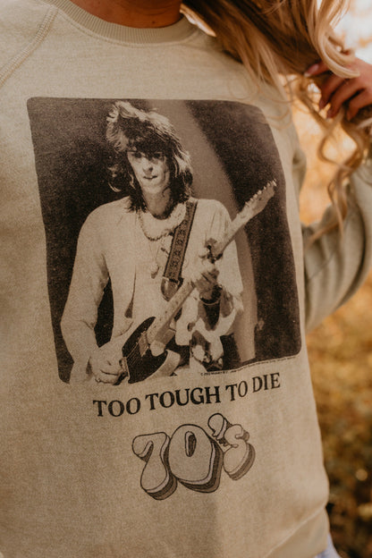 Too Tough To Die Solid Sweatshirt