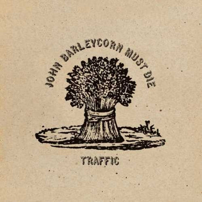 Traffic – John Barleycorn Must Die: Remastered (LP Vinyl) Vinyl Record