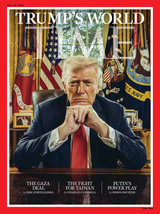 TIME Magazine - 11.10.25 Edition: Trump's World