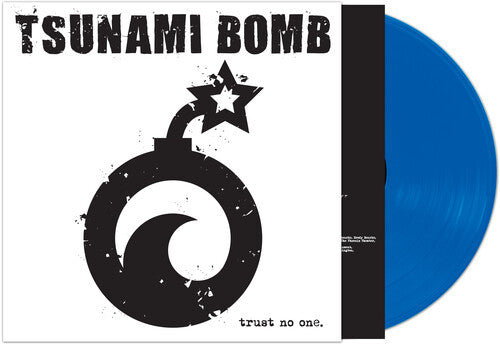 Tsunami Bomb - Trust No One (Colored Vinyl, Blue, Limited Edition) Vinyl Record