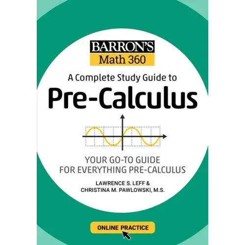 Barron's Math 360: A Complete Study Guide to Pre-Calculus with Online Practice
