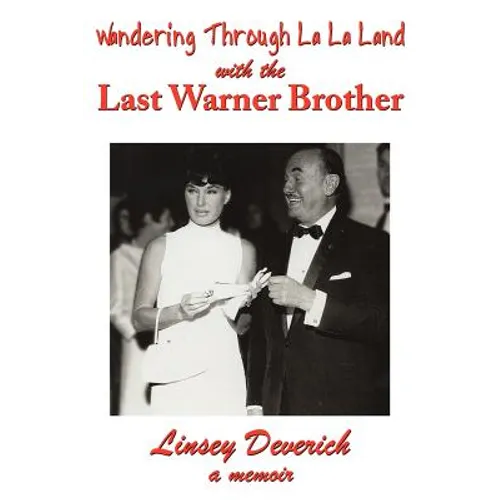 Wandering Through La La Land with the Last Warner Brother