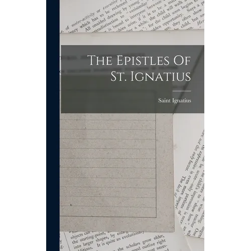 The Epistles Of St. Ignatius