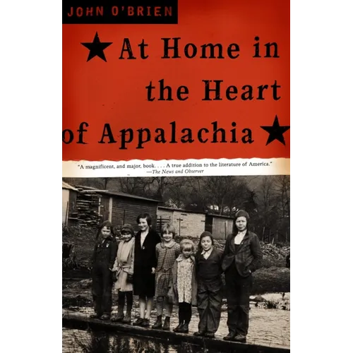 At Home in the Heart of Appalachia: A Memoir