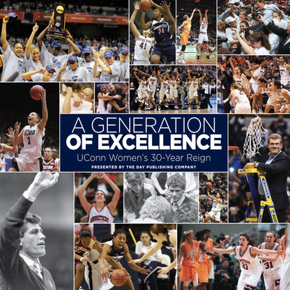 A Generation of Excellence: UConn Women's 30-Year Reign Book
