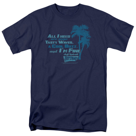 Fast Times Ridgemont High All I Need Mens T Shirt Navy