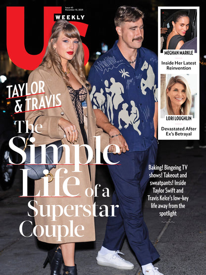 Us Weekly - 11.10.25: Taylor Swift & Travis Kelce’s Simple Yet Glamorous Life, Meghan Markle’s Reinvention, Lori Loughlin’s Heartbreak & Struggles Over Her Ex's Betrayal & More!